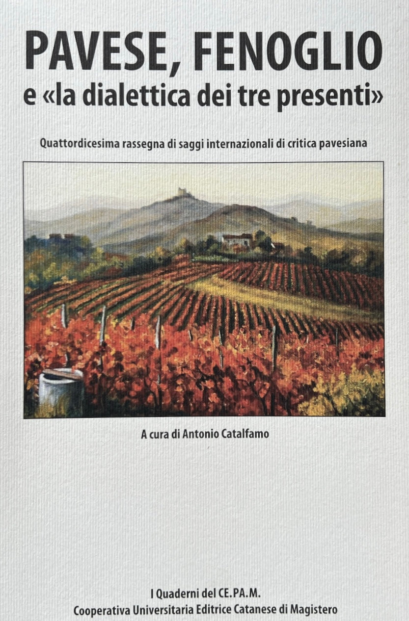 Pavese, Fenoglio e la “dialettica dei tre presenti”