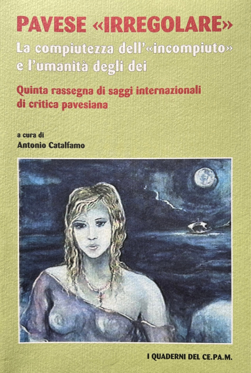 Pavese “irregolare”. La compiutezza dell’“incompiuto” e l’umanità degli dei