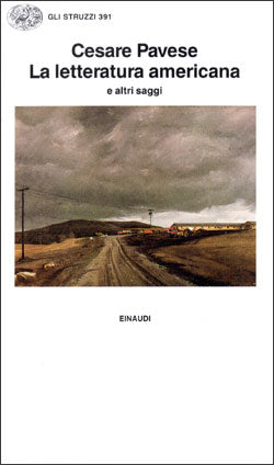 Cesare Pavese. La letteratura americana e altri saggi