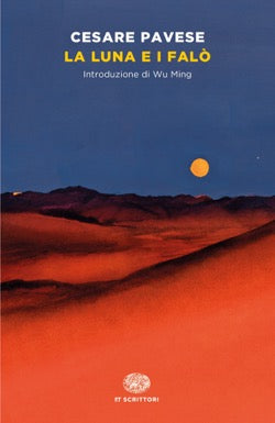 Cesare Pavese - La luna e i falò - Einaudi 2020