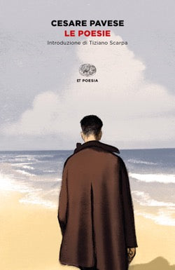 Cesare Pavese - Le poesie - Einaudi 2020