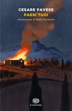 Cesare Pavese - Paesi tuoi - Einaudi 2021